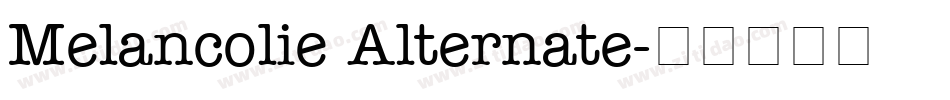 Melancolie Alternate字体转换